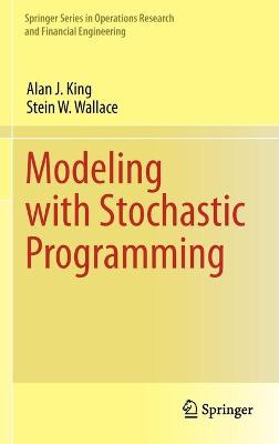Modeling with Stochastic Programming 2013 ed.