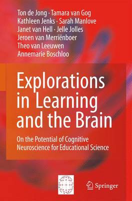 Explorations in Learning and the Brain: On the Potential of Cognitive Neuroscience for Educational Science