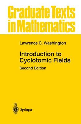 Introduction to Cyclotomic Fields 2nd ed. 1997