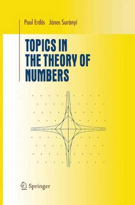 Topics in the Theory of Numbers 2003 ed.