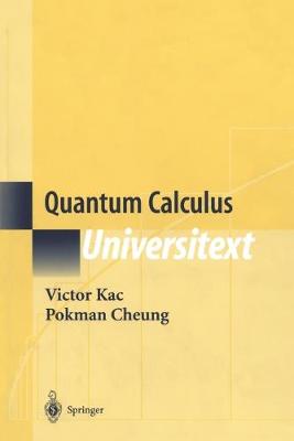 Quantum Calculus Softcover reprint of the original 1st ed. 2002