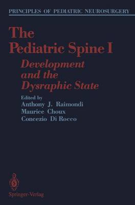Pediatric Spine I: Development and the Dysraphic State