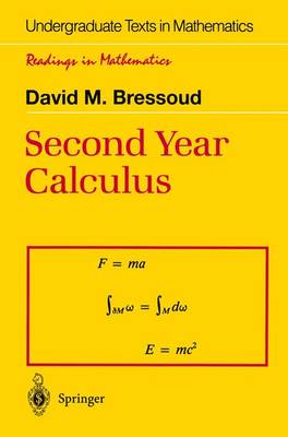 Second Year Calculus: From Celestial Mechanics to Special Relativity 1st ed. 1991. Corr. 4th printing 2001