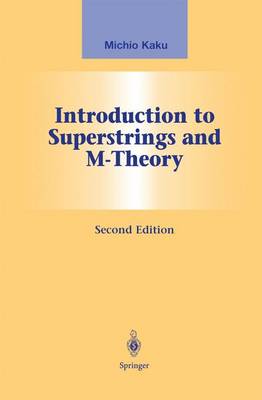 Introduction to Superstrings and M-Theory 2nd ed. 1999