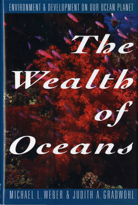 Wealth of Oceans: Environment and Development on Our Ocean Planet