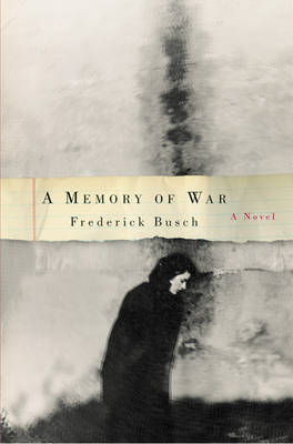 Memory of War: A Novel