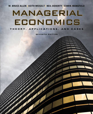 Managerial Economics: Theory, Applications, and Cases