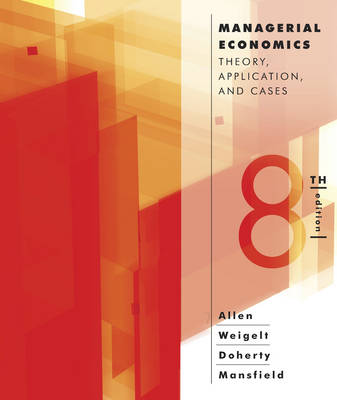 Managerial Economics: Theory, Applications, and Cases 8th ed.
