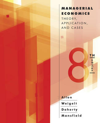 Managerial Economics: Theory, Applications, and Cases 8th ed.