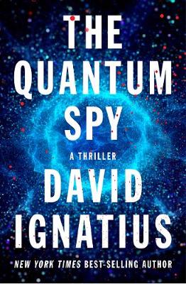 Quantum Spy: A Thriller