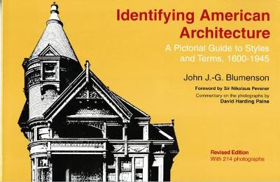 Identifying American Architecture: A Pictorial Guide to Styles and Terms, 1600-1945