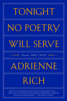 Tonight No Poetry Will Serve: Poems 2007-2010