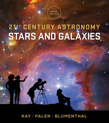 21st Century Astronomy: Stars and Galaxies 5th ed.