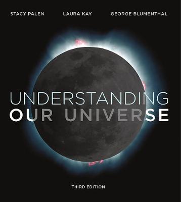 Understanding Our Universe 3rd ed.
