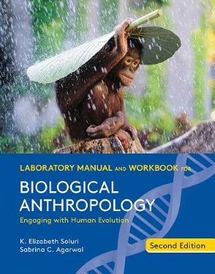Laboratory Manual and Workbook for Biological Anthropology 2nd ed.