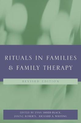Rituals in Families and Family Therapy 2nd Revised edition
