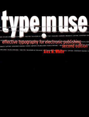 Type in Use: Effective Typography for Electronic Publishing Second Edition