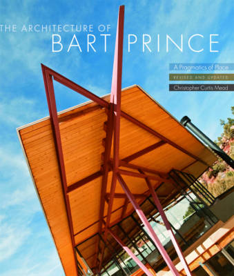 Architecture of Bart Prince: A Pragmatics of Place Revised and Updated