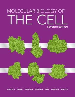 Molecular Biology of the Cell Seventh Edition