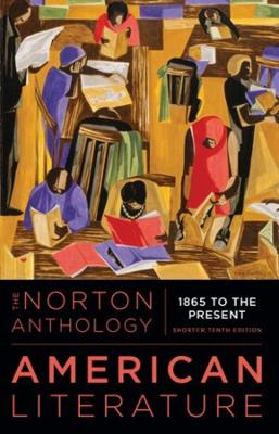 Norton Anthology of American Literature Shorter Tenth Edition