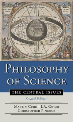 Philosophy of Science: The Central Issues Second Edition