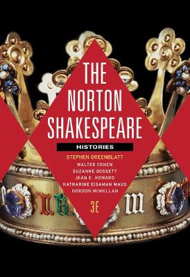Norton Shakespeare: Histories Third Edition