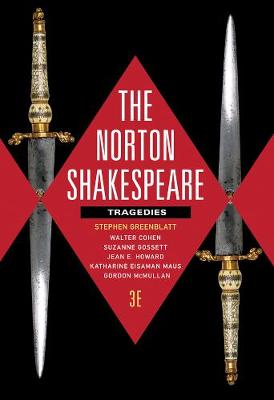 Norton Shakespeare: Tragedies Third Edition