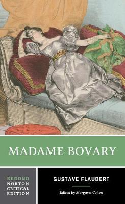 Madame Bovary: A Norton Critical Edition Second Edition