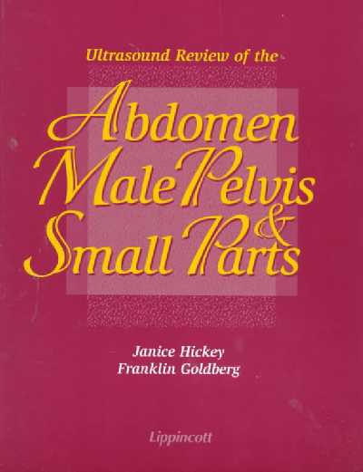 Ultrasound Review of the Abdomen, Male Pelvis and Small Parts