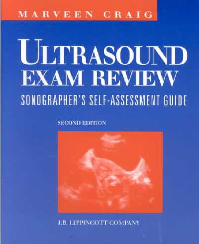 Ultrasound Exam Review: Sonographer's Self-assessment Guide 2nd Revised edition
