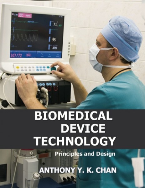 Biomedical Device Technology: Principles and Design
