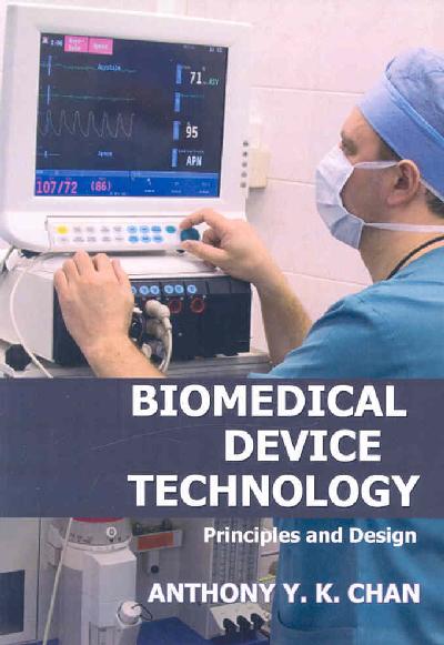 Biomedical Device Technology: Principles and Design