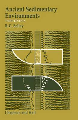 Ancient Sedimentary Environments and Their Subsurface Diagnosis 3rd Revised edition