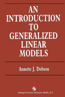 Introduction to Generalized Linear Models 2nd Revised edition