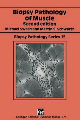 Biopsy Pathology of Muscle Softcover reprint of the original 1st ed. 1991