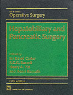 Rob & Smith's Operative Surgery: Hepatobiliary and Pancreatic Surgery, 5Ed 5th New edition