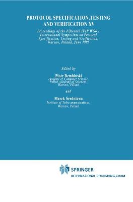 Protocol Specification, Testing and Verification XV 1995 ed.