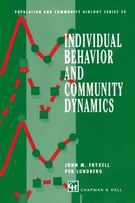 Individual Behavior and Community Dynamics Softcover reprint of the original 1st ed. 1998
