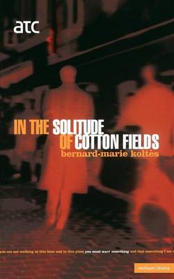 In the Solitude of the Cotton Fields