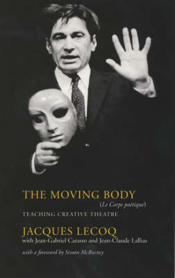Moving Body: Le Corps Poetique Revised edition