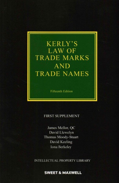 Kerly's Law of Trade Marks and Trade Names 1st Supplement 15th edition