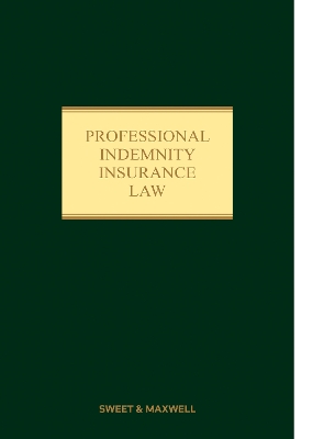 Professional Indemnity Insurance Law 3rd edition