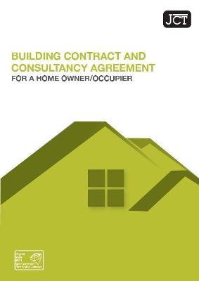 JCT Building Contract for Homeowner/Occupier who has appointed a consultant