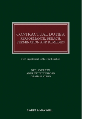 Contractual Duties: Performance, Breach, Termination and Damages 1st Supplement 3rd edition