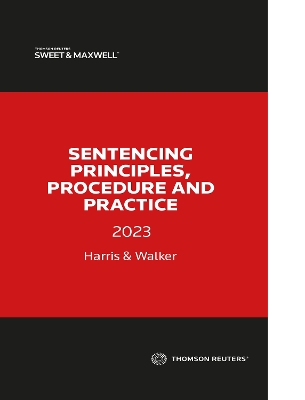 Sentencing Principles, Procedure and Practice 2023 3rd edition