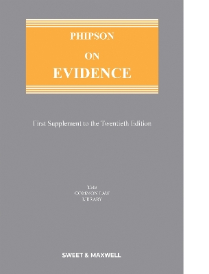 Phipson on Evidence 1st Supplement 20th edition
