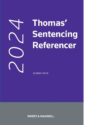 Thomas' Sentencing Referencer 2024th edition