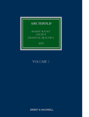 Archbold Magistrates' Courts Criminal Practice 2025 21st edition