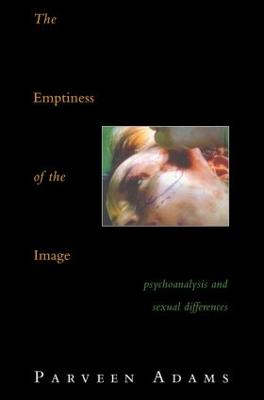 Emptiness of the Image: Psychoanalysis and Sexual Differences