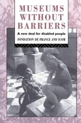 Museums Without Barriers: A New Deal For the Disabled